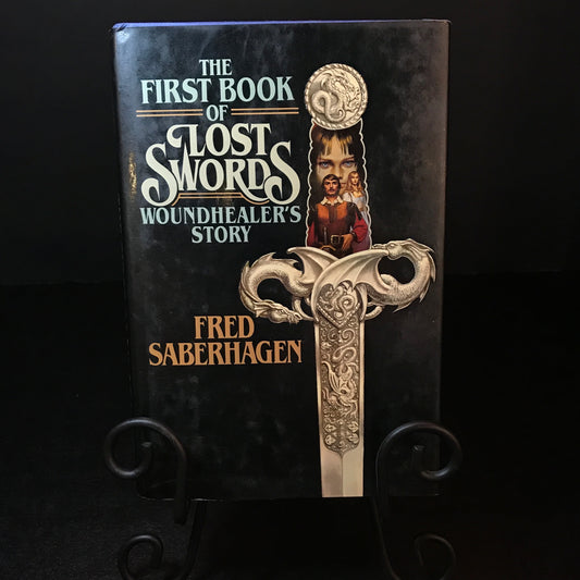The First Book of Lost Swords: Woundhealer's Story - Fred Saberhagen - First Edition - 1986