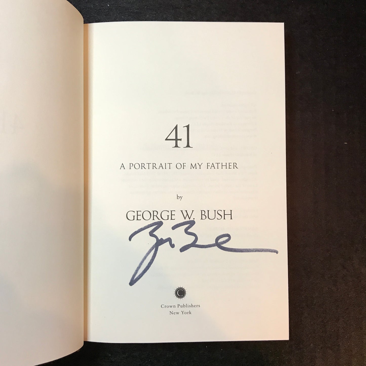 41: A Portrait of My Father - George W. Bush - Signed - 1st Edition - 2014