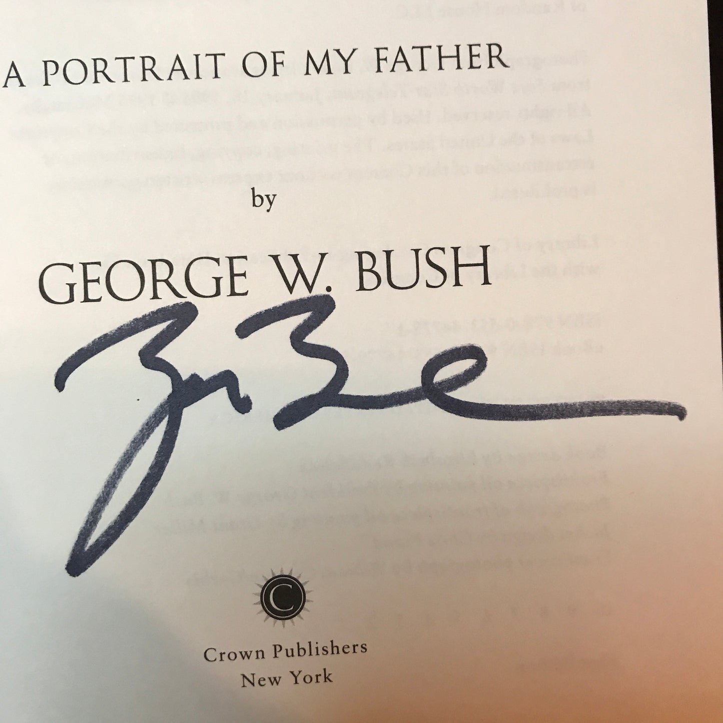 41: A Portrait of My Father - George W. Bush - Signed - 1st Edition - 2014