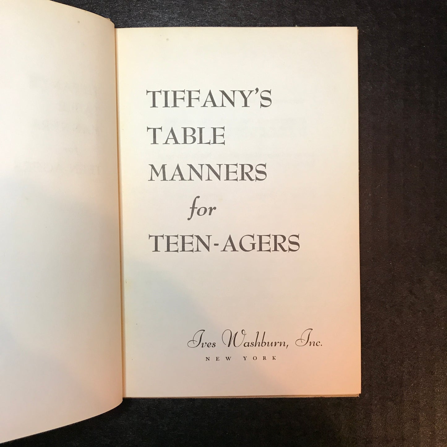 Tiffany's Table Manners for Teen-Agers - Ives Washburn, Inc. - 1st Edition - 1961