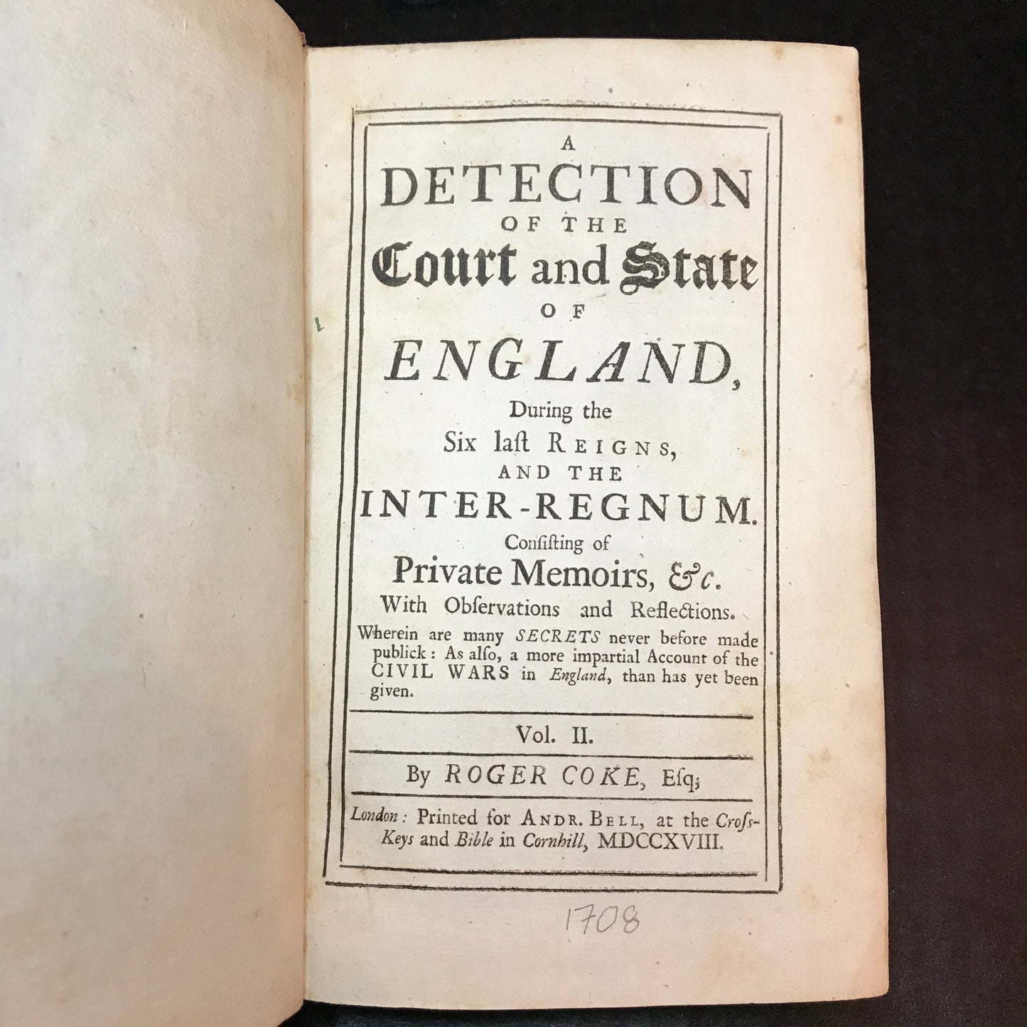 A Detection of the Court and State of England - Volume 2 - Roger Coke - Very Scarce - 1708