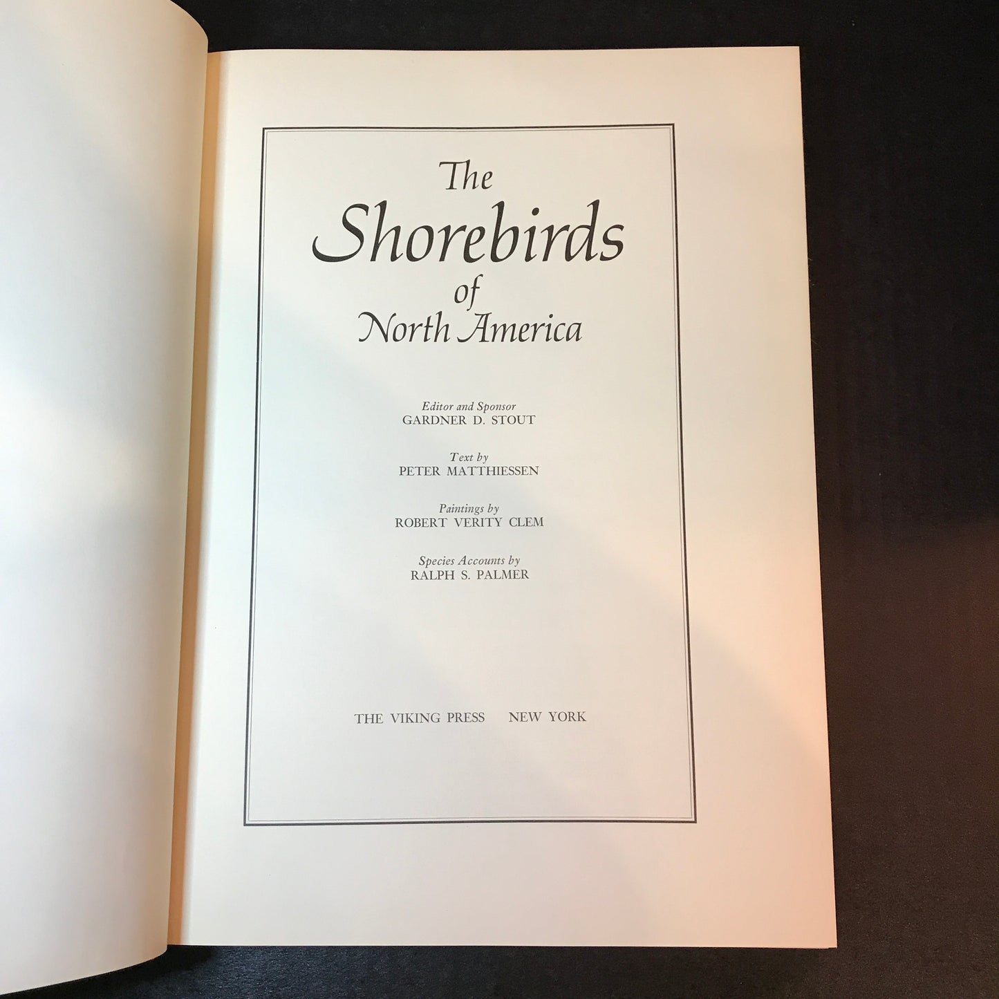 The Shorebirds of North America - Gardner Stout, Peter Matthiessen, Robert Verity Clem, and Ralph S. Palmer - 1968