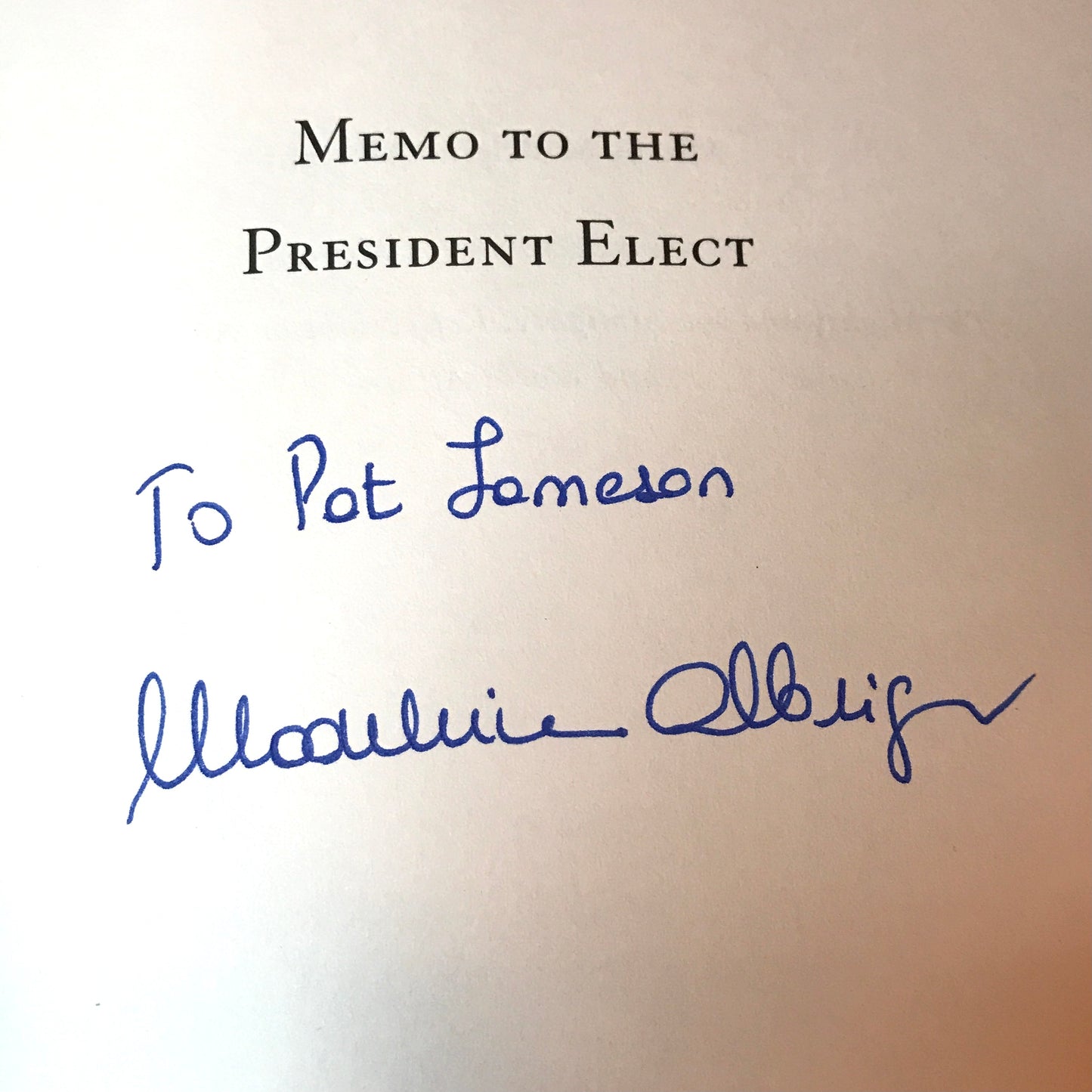 Memo to the President Elect - Madeleine Albright - Signed - 1st Edition - 2008