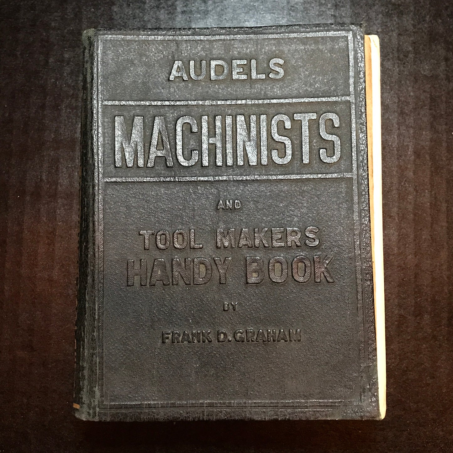 Audels Machinists and Tool Makers Handy Book - Frank D. Graham - 1941