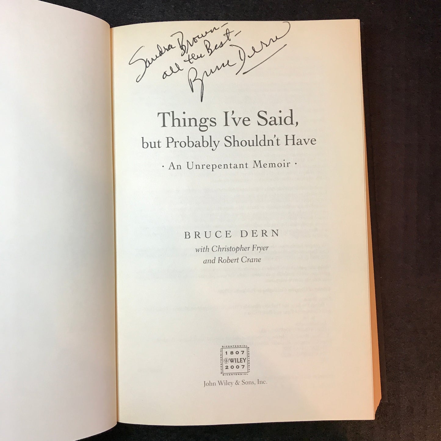 Things I've Said But Probably Shouldn't Have - Bruce Dern, Christopher Fryer, and Robert Crane - Signed - 1st Edition - 2007