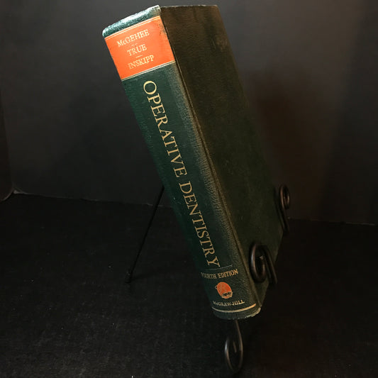 Operative Dentistry - William H. O. McGehee, Harry A. True, and E. Frank Inskipp - 1956