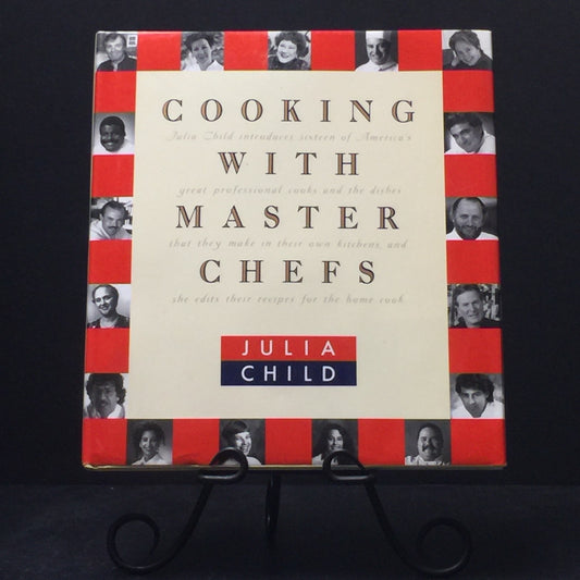 Cooking With Master Chefs - Julia Child - Signed With Extras - First Edition - Paper Clip Stain/Dent - 1993