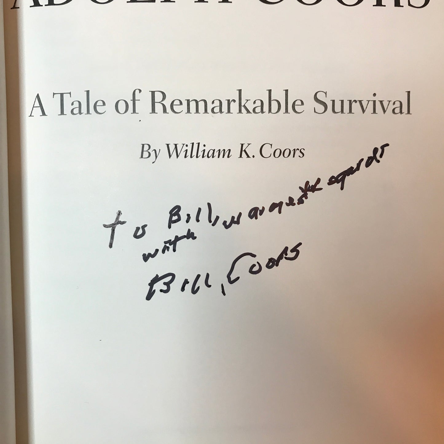 Seventy Years with Adolph Coors - William K. Coors - Signed - 2011