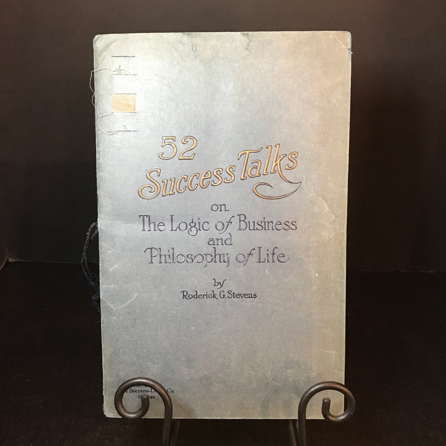 52 Success Talks on The Logic of Business and Philosophy of Life - Roderick G. Stevens - 1918