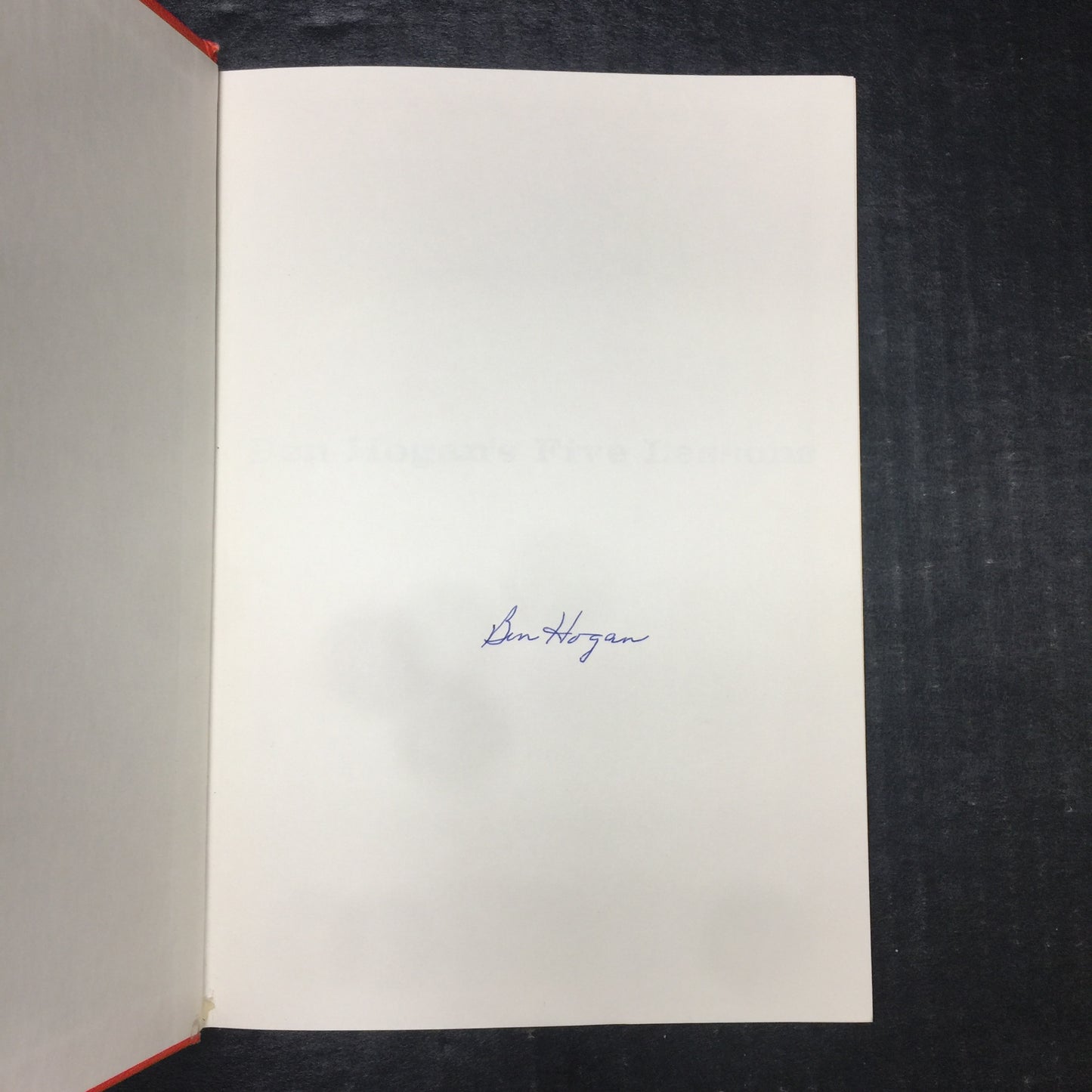 Ben Hogan's Five Lessons - Ben Hogan and Herbert Warren Wind - Signed - Early Print - 1957