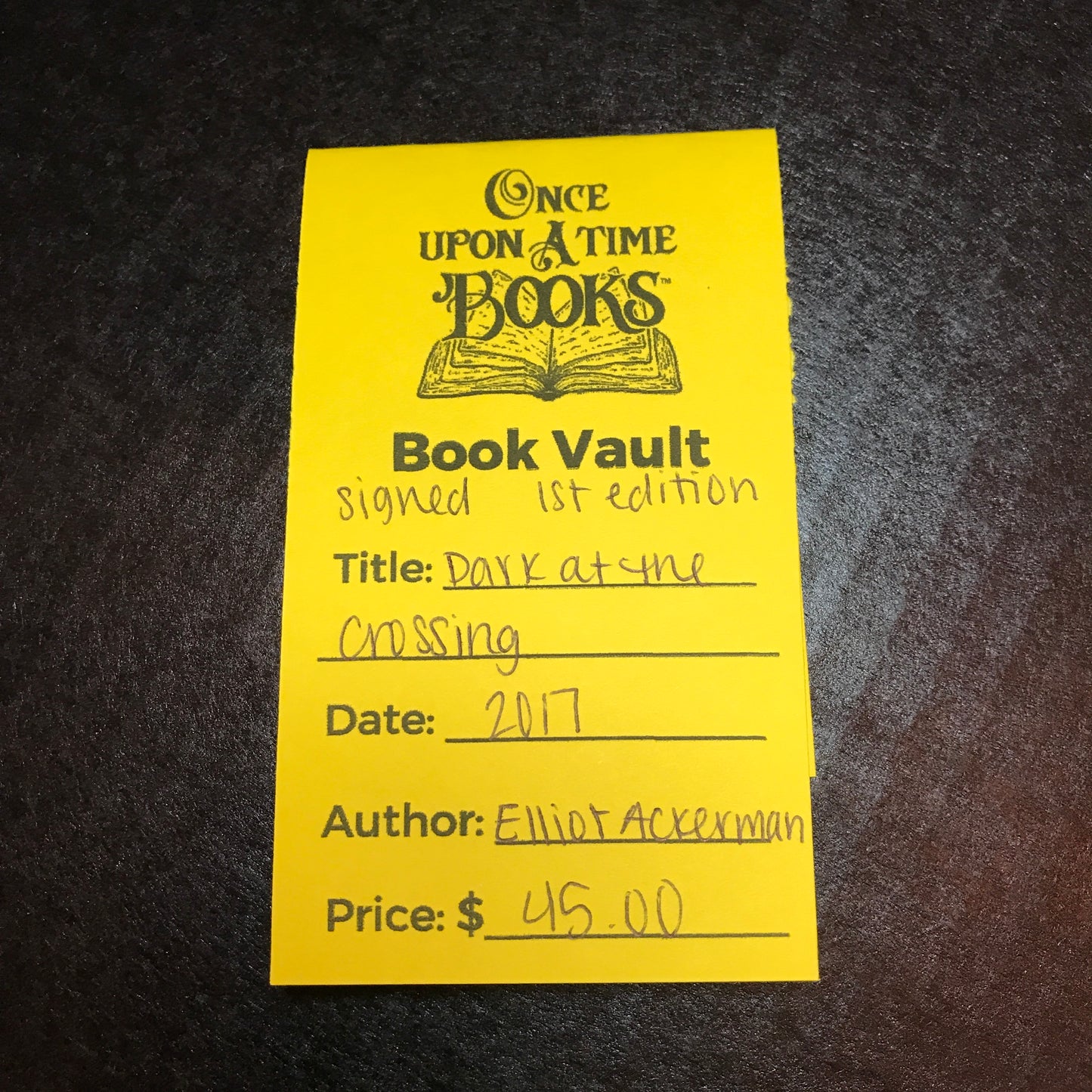 Dark at the Crossing - Elliot Ackerman - Signed - 1st Edition - 2017