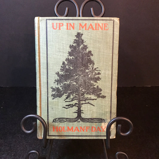 Up In Maine - Holman F. Day - 5th Edition - 1902