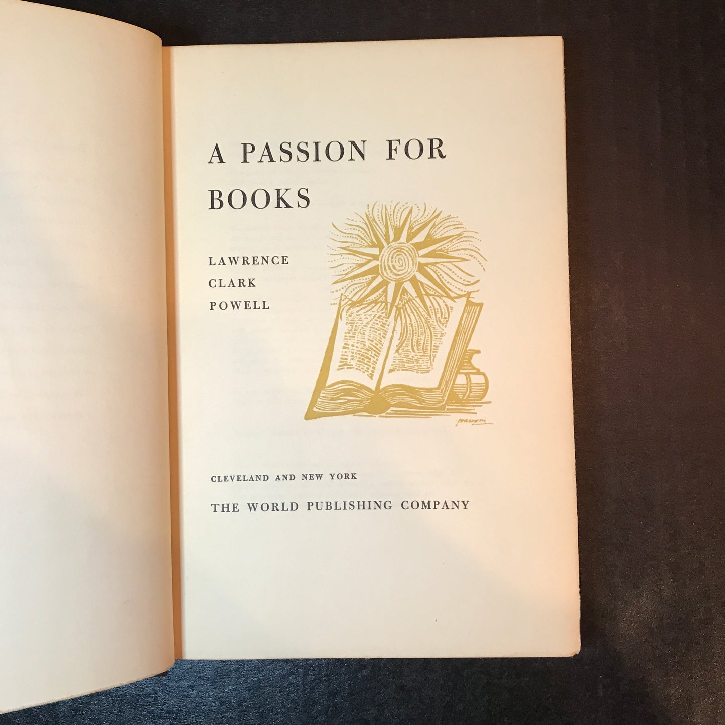A Passion For Books - Lawrence Clark Powell - 1st Edition - 1958