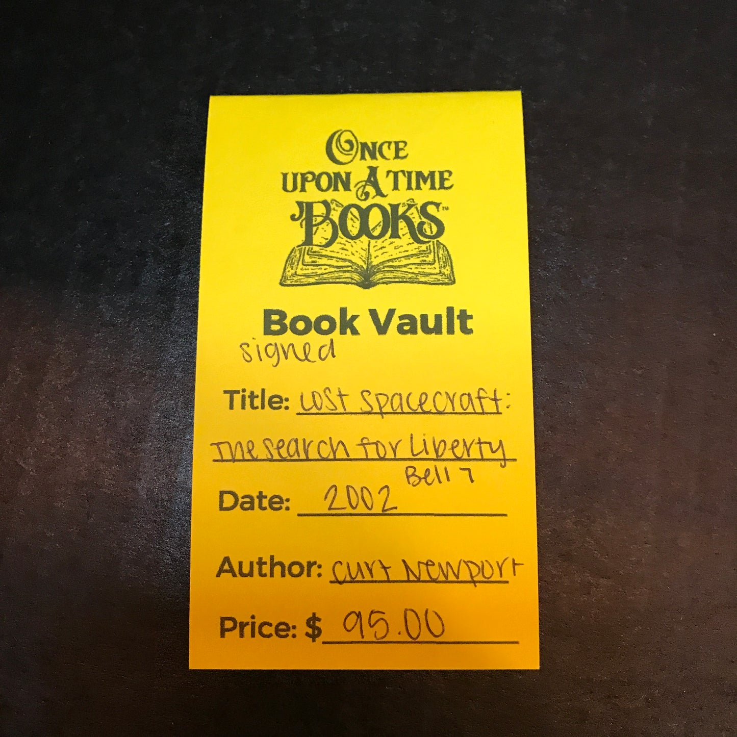 Lost Spacecraft: The Search for Liberty Bell 7 - Curt Newport - Signed - 2002