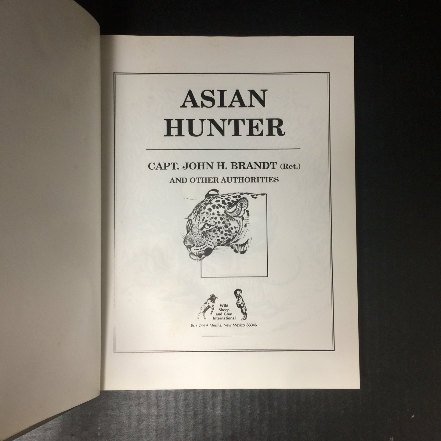 Asian Hunter - Captain John H. Brandt - First Edition - 1989
