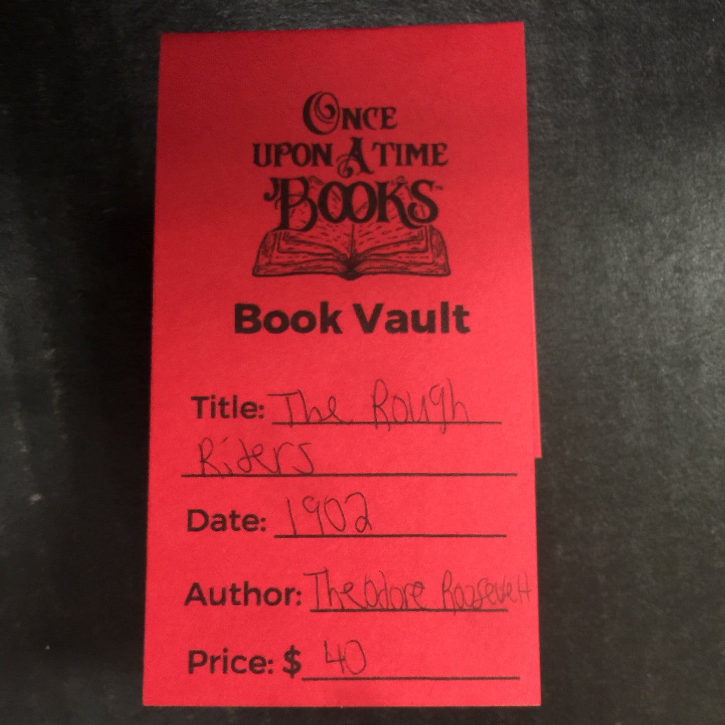 The Rough Riders - Theodore Roosevelt - 1902