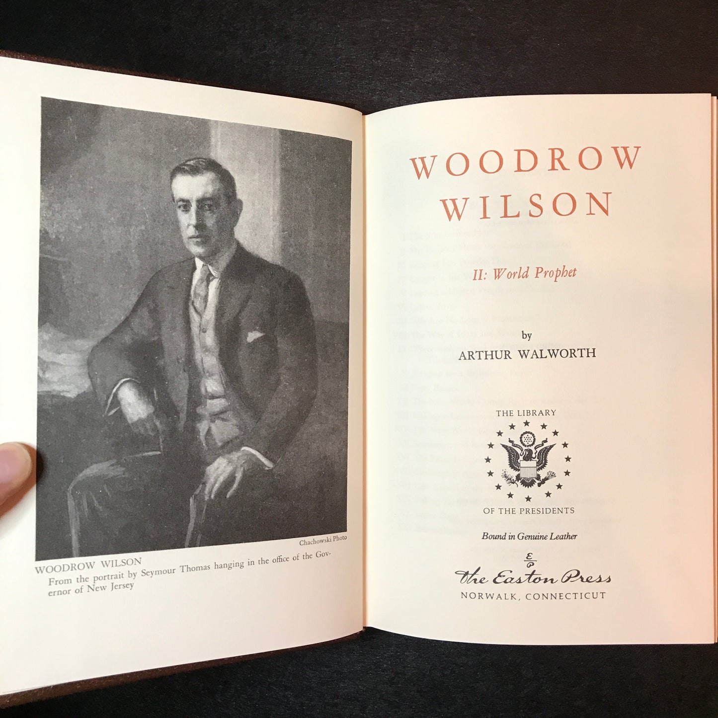 Woodrow Wilson: American Prophet and World Prophet - Arthur Walworth - Easton Press - 3rd Edition - 2 Volumes - 1978
