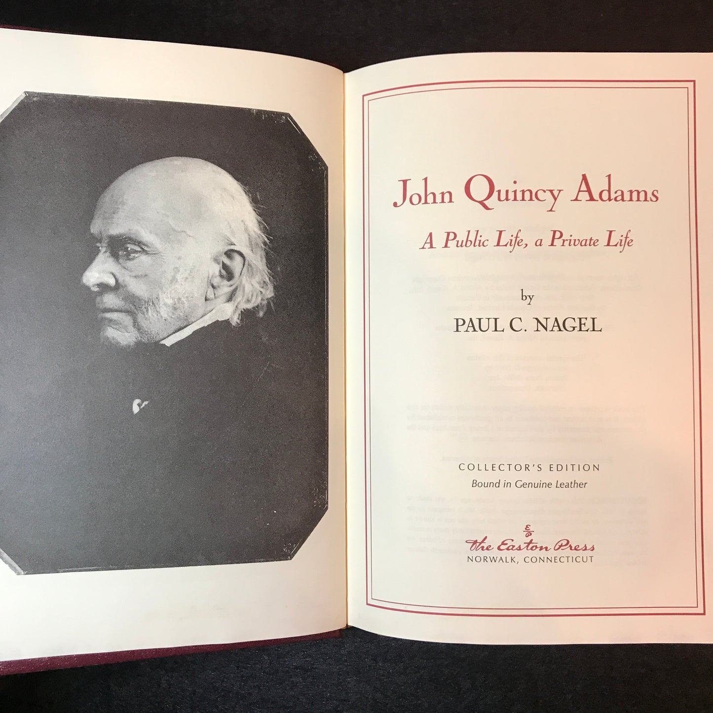 John Quincy Adams: A Public Life, a Private Life - Paul C. Nagel - Easton Press - 2000
