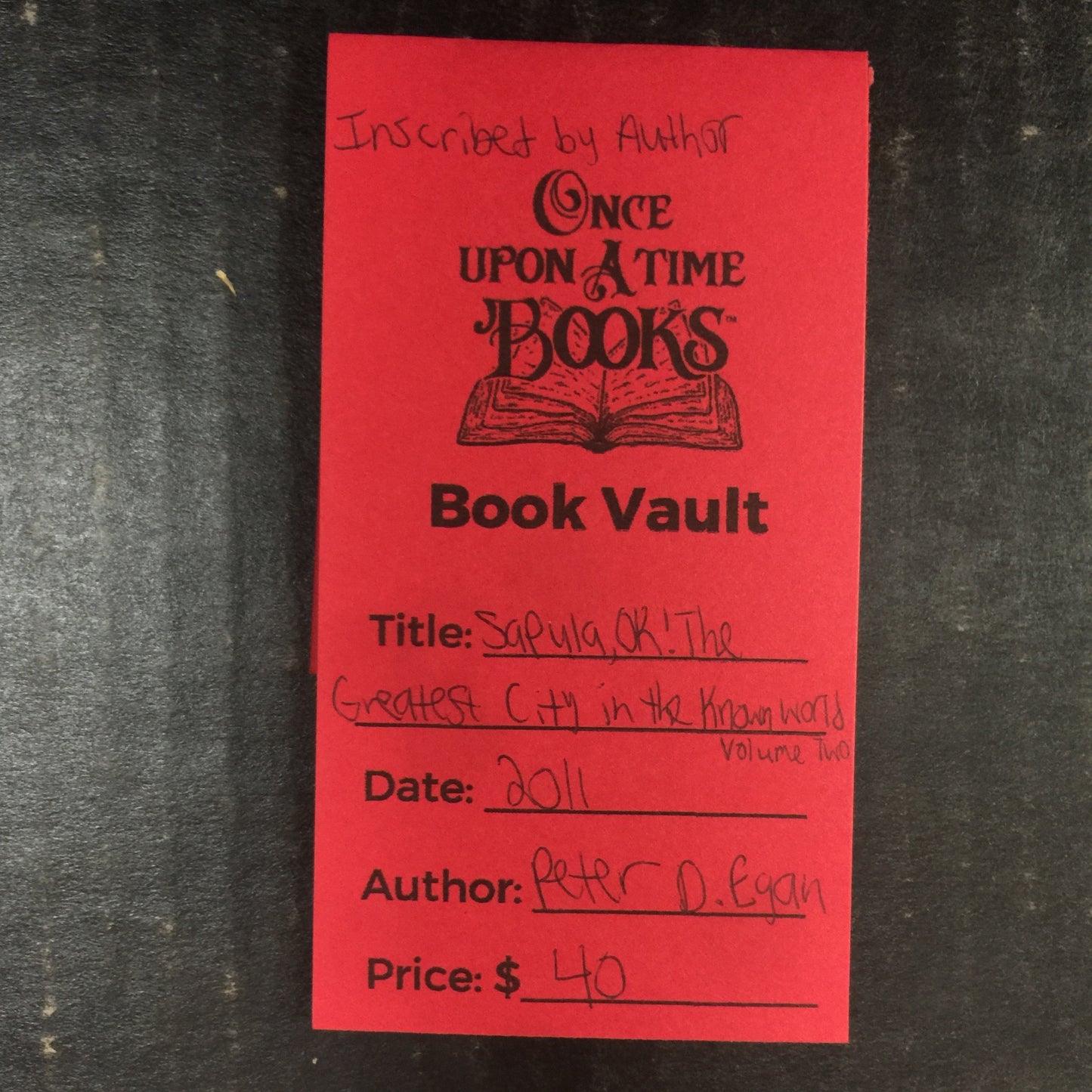Sapula, OK! The Greatest City in the Known World - Peter D. Egan - Inscribed by Author - Volume Two - 2011