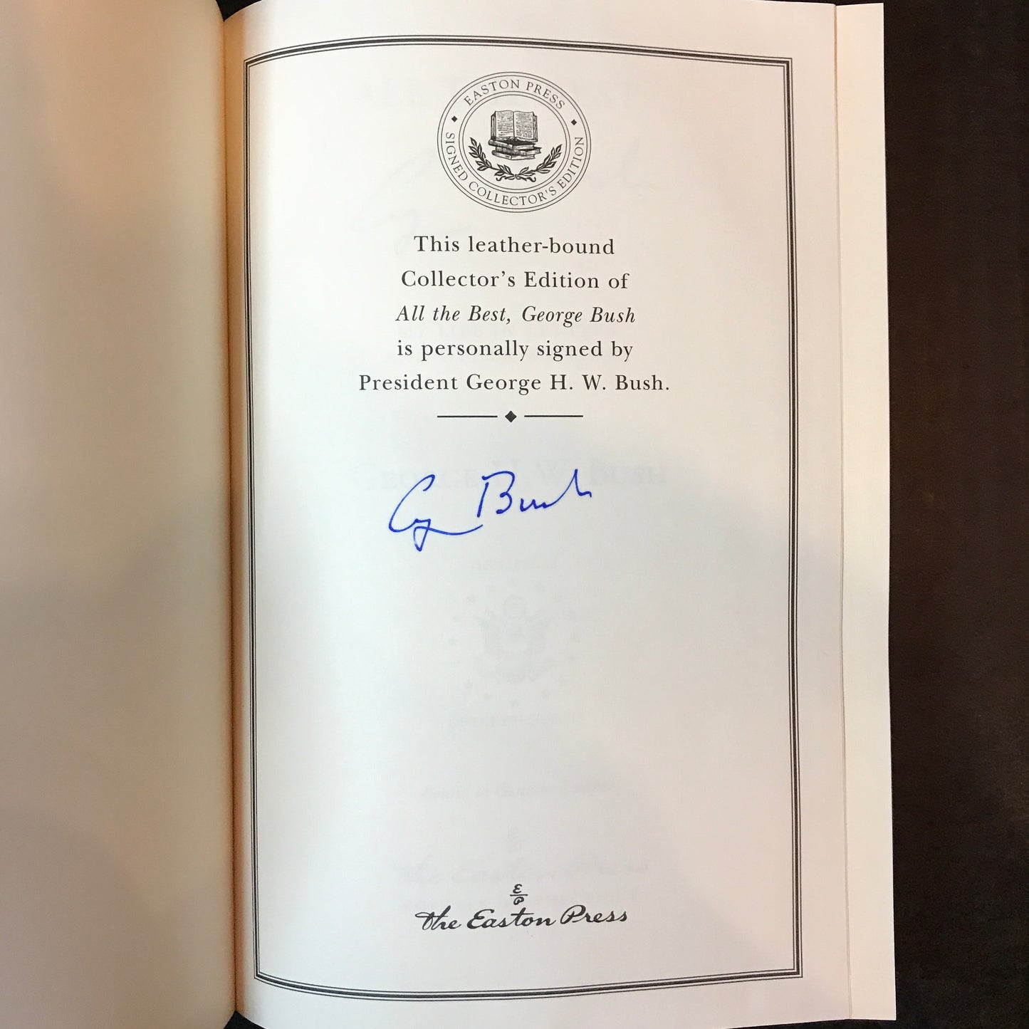 All The Best, George Bush - George H. W. Bush - Easton Press - Signed - 2004