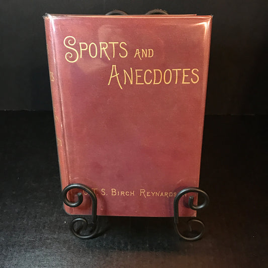 Sports and Anecdotes of Bygone Days - C. T. S. Birch Reynardson - 1887