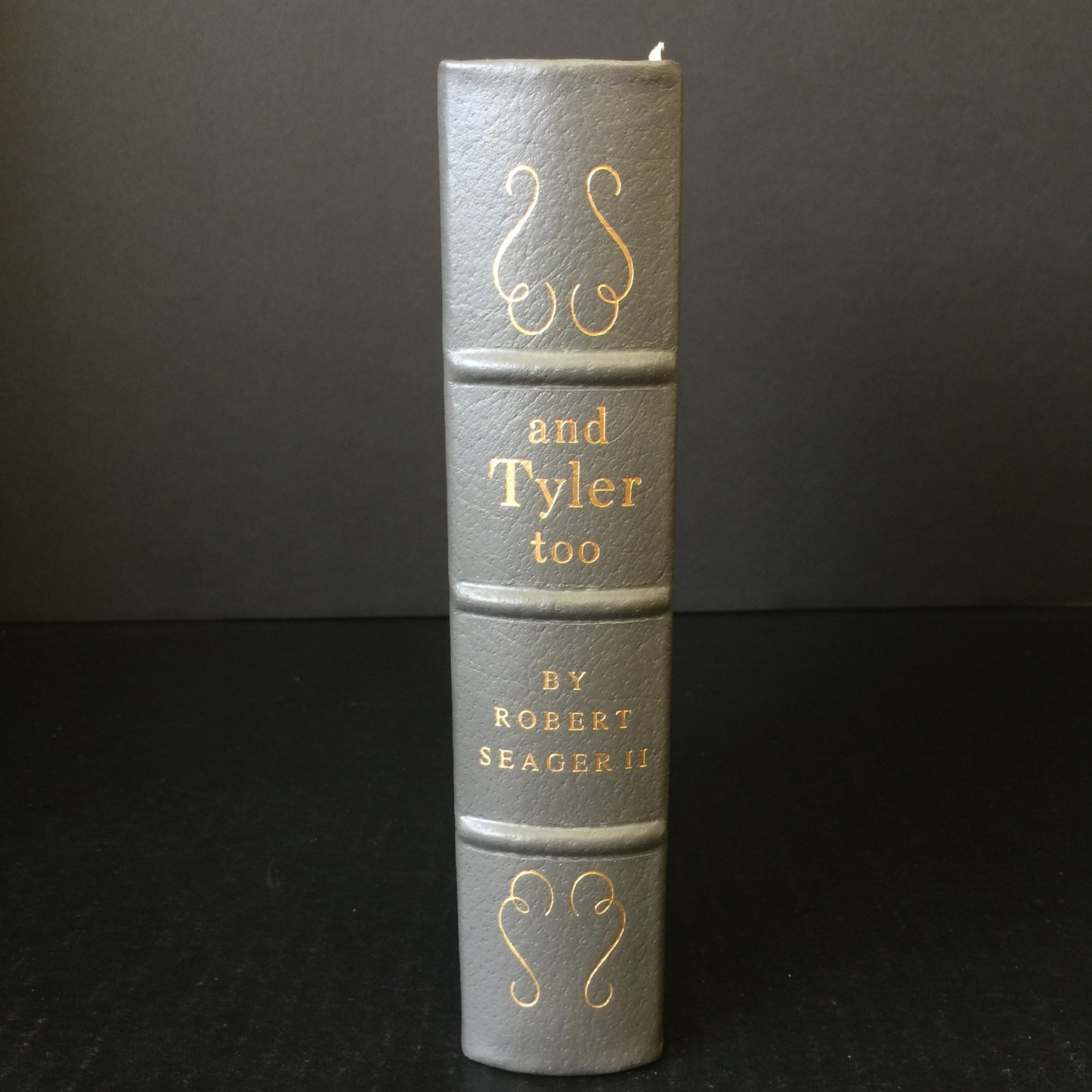 and Tyler too - Robert Seager II - Easton Press - 1963