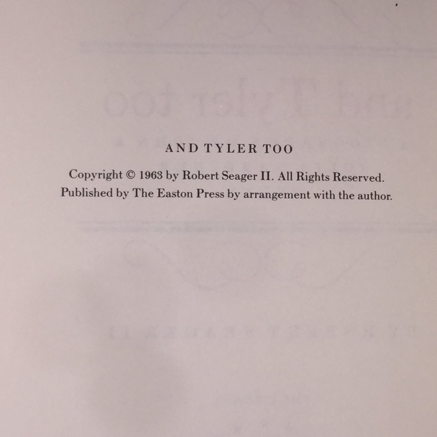 and Tyler too - Robert Seager II - Easton Press - 1963