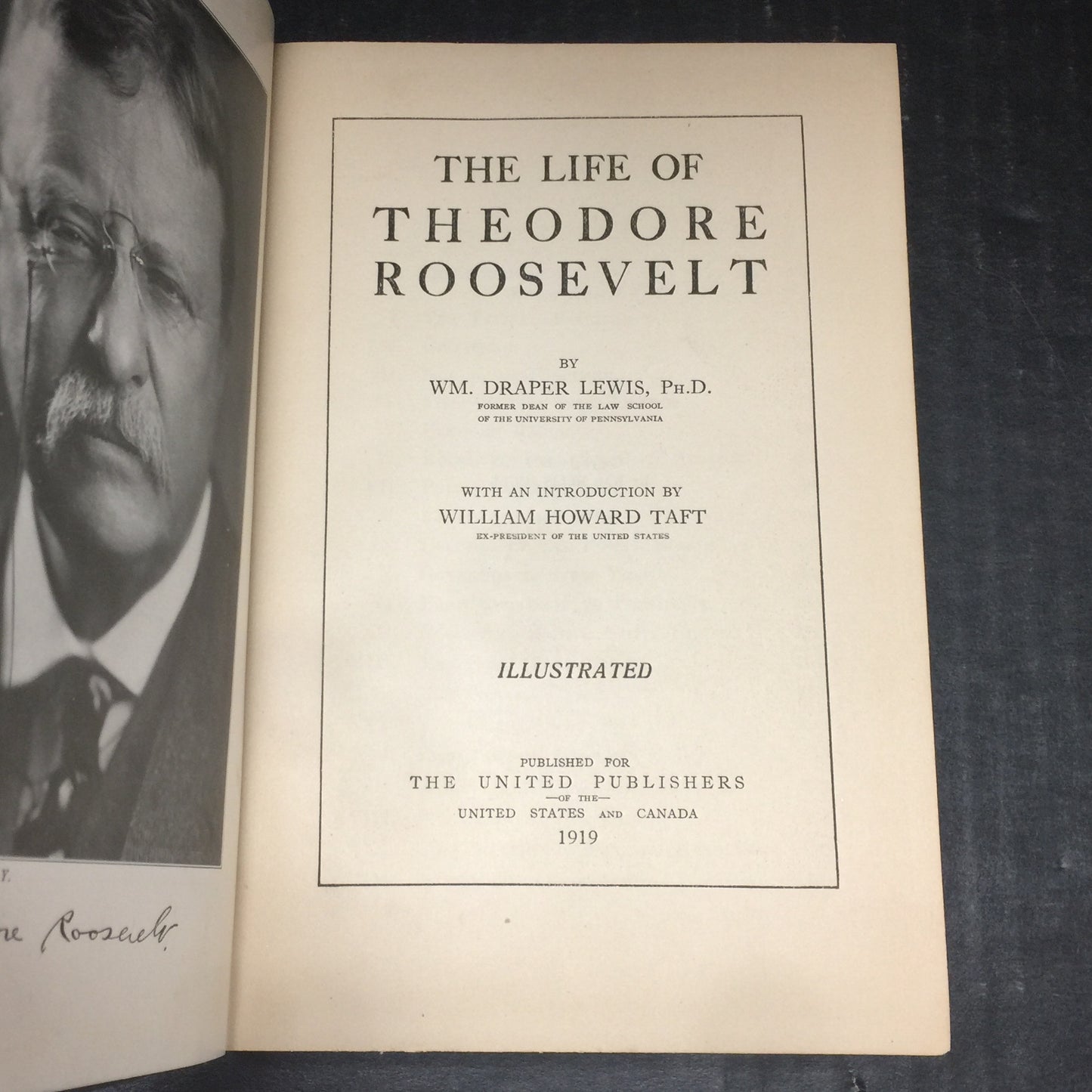 The Life of Theodore Roosevelt - WM. Draper Lewis - 1919