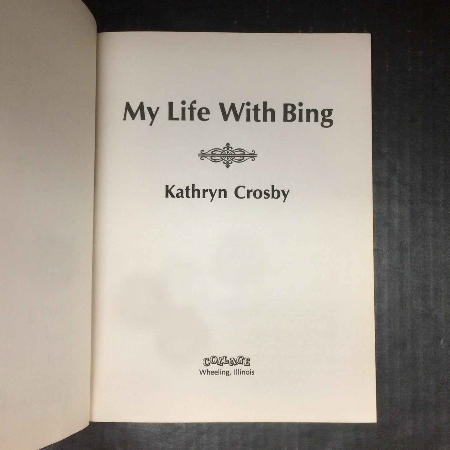 My Life With Bing - Kathryn Crosby - Inscribed by Author - 1983