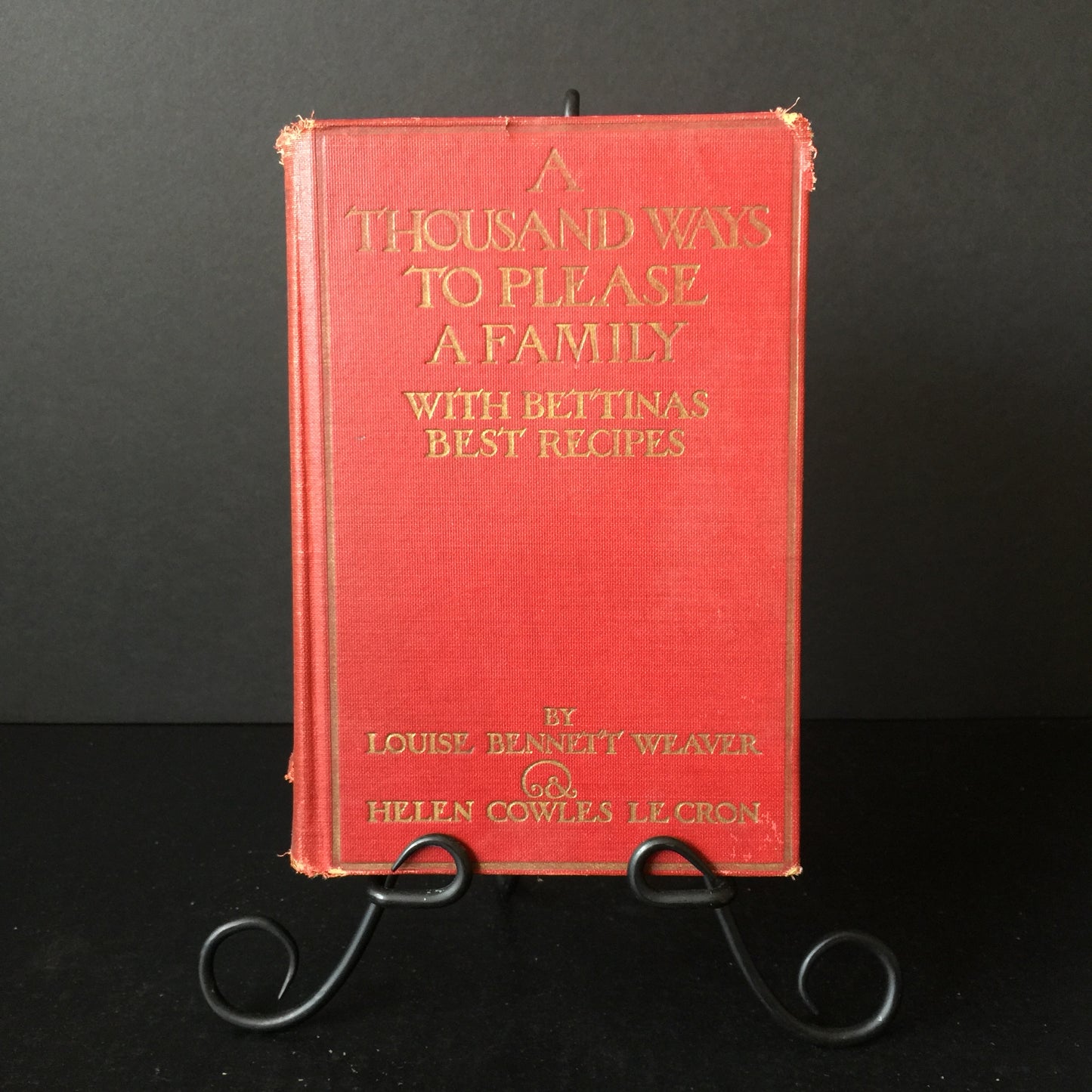 A Thousand Ways to Please a Family - Louise Bennett Weaver and Helen Cowles Lecron - 1922