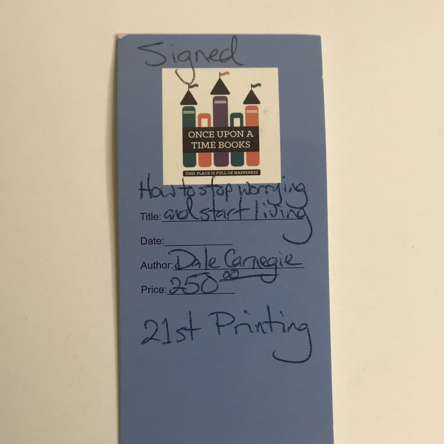 How to Stop Worrying and Start Living - Dale Carnegie - 21st Printing - Signed