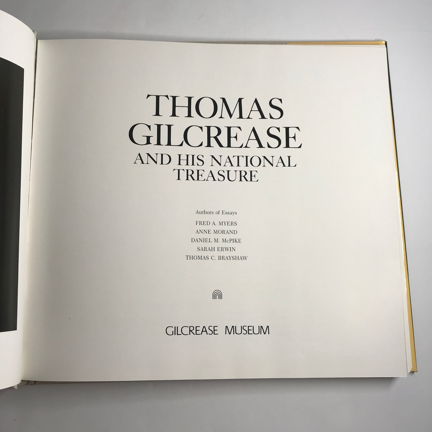 Thomas Gilcrease And His National Treasure - Thomas Gilcrease Museum - Fred A. Myers, et al. - Oklahoma - 1987