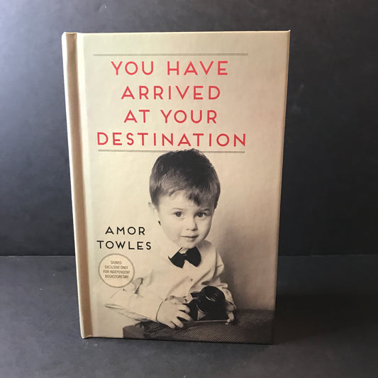 You have Arrived at Your Destination - Amor Towles - Signed - 1st Edition - 2020