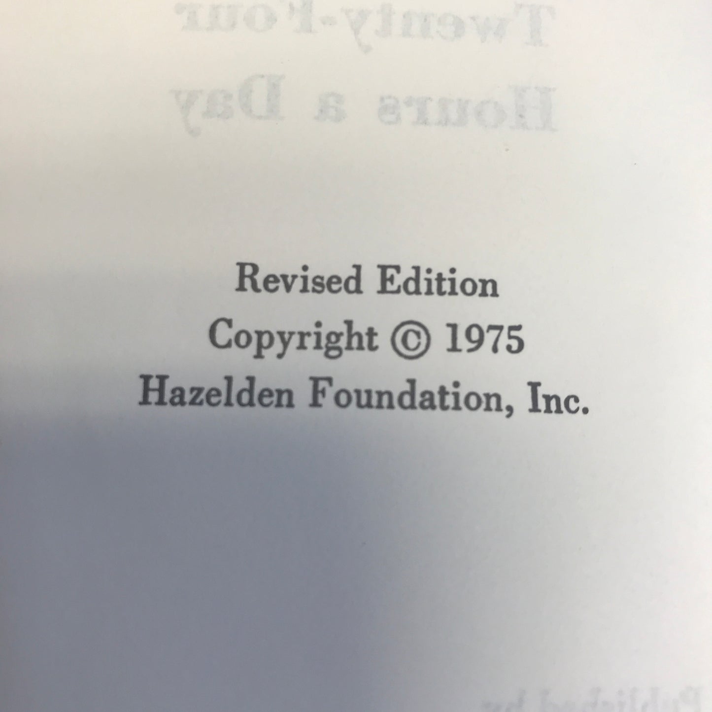 Twenty-Four Hours a Day - A. A. Revised Edition - 1975