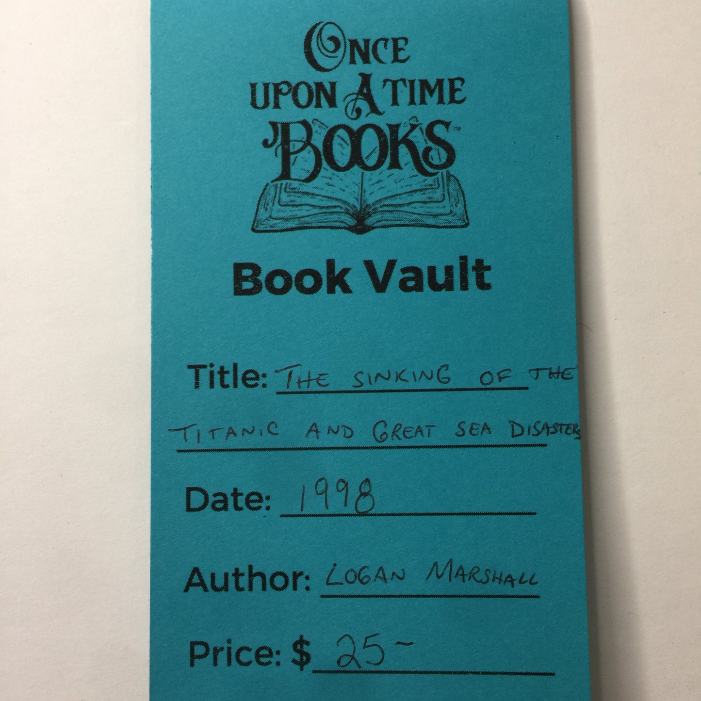 The Sinking of The Titanic and Great Sea Disasters - Logan Marshall - 1998