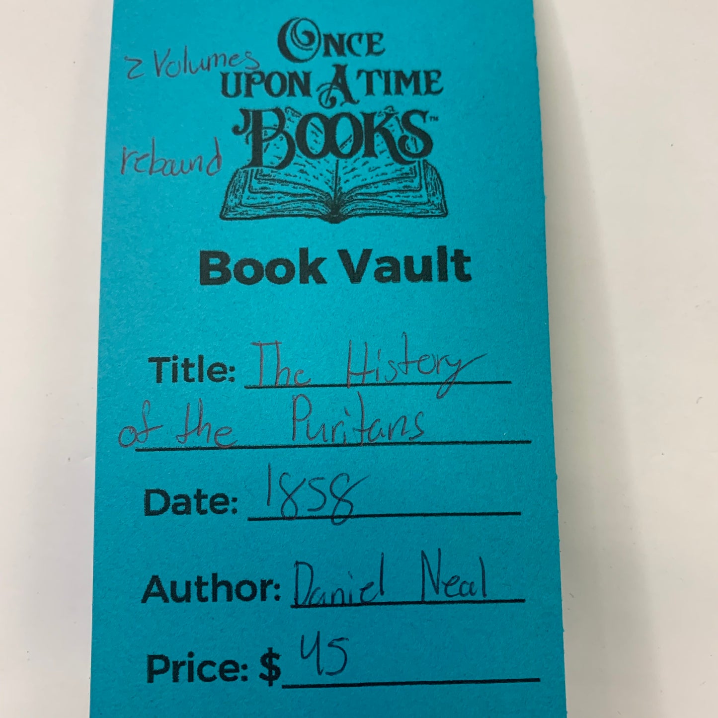 The History of the Puritans - Daniel Neal - 2 Vols. - Rebound - 1858