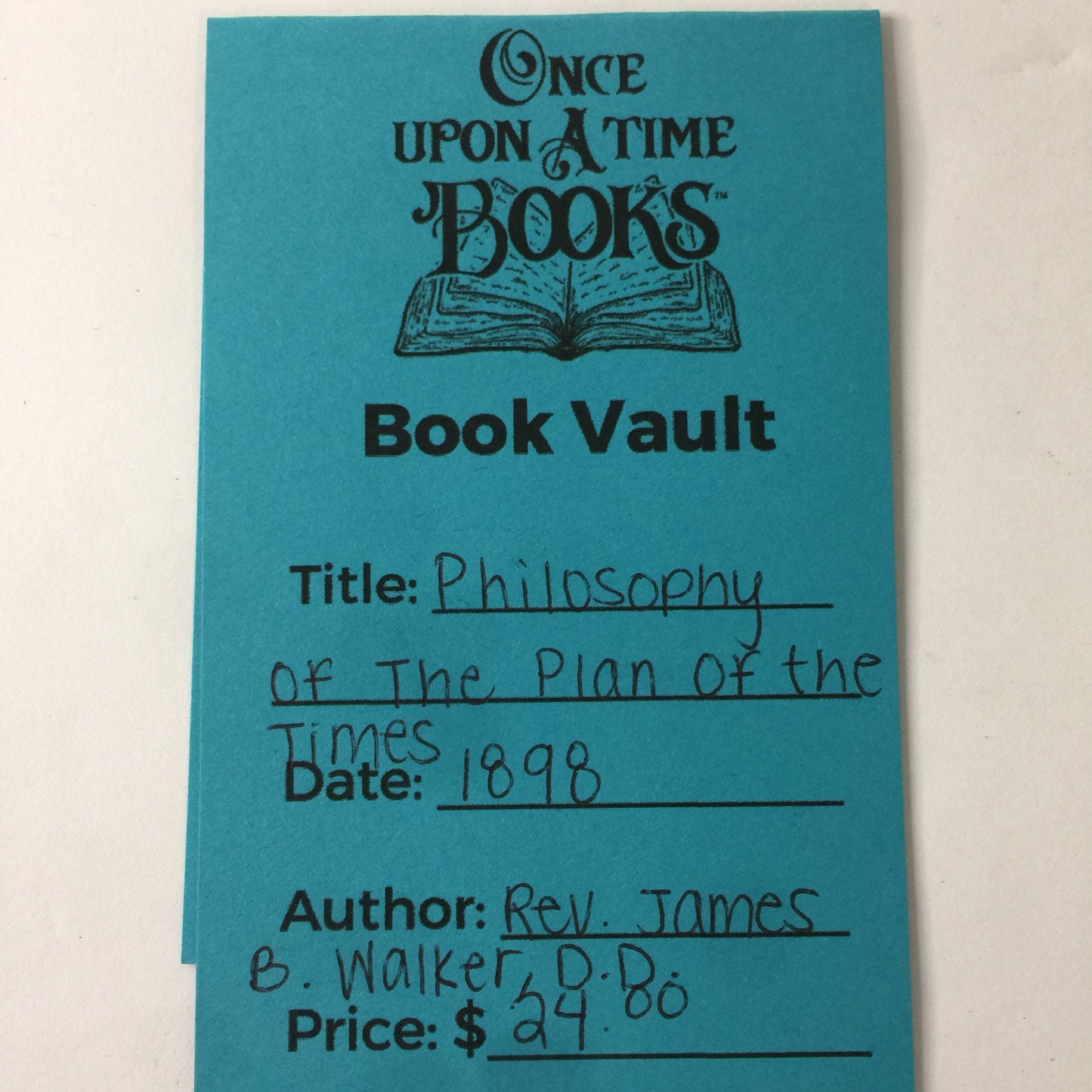 Philosophy of the Plan of the Times - Rev. James B. Walker D. D. - 1898