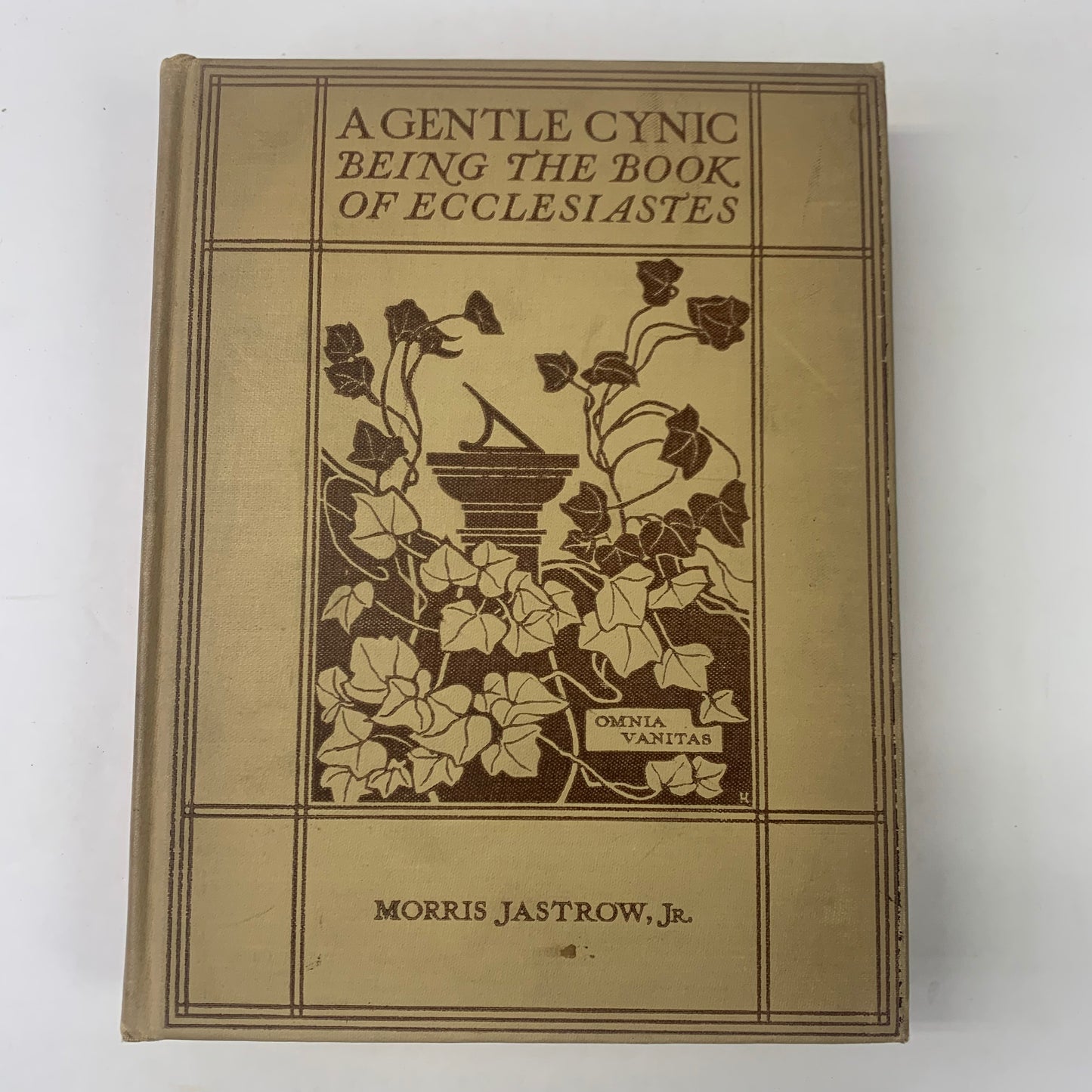 A Gentle Cynic Being the Book of Ecclesiastes - Morris Jastrow Jr. - 1st Edition - 1919