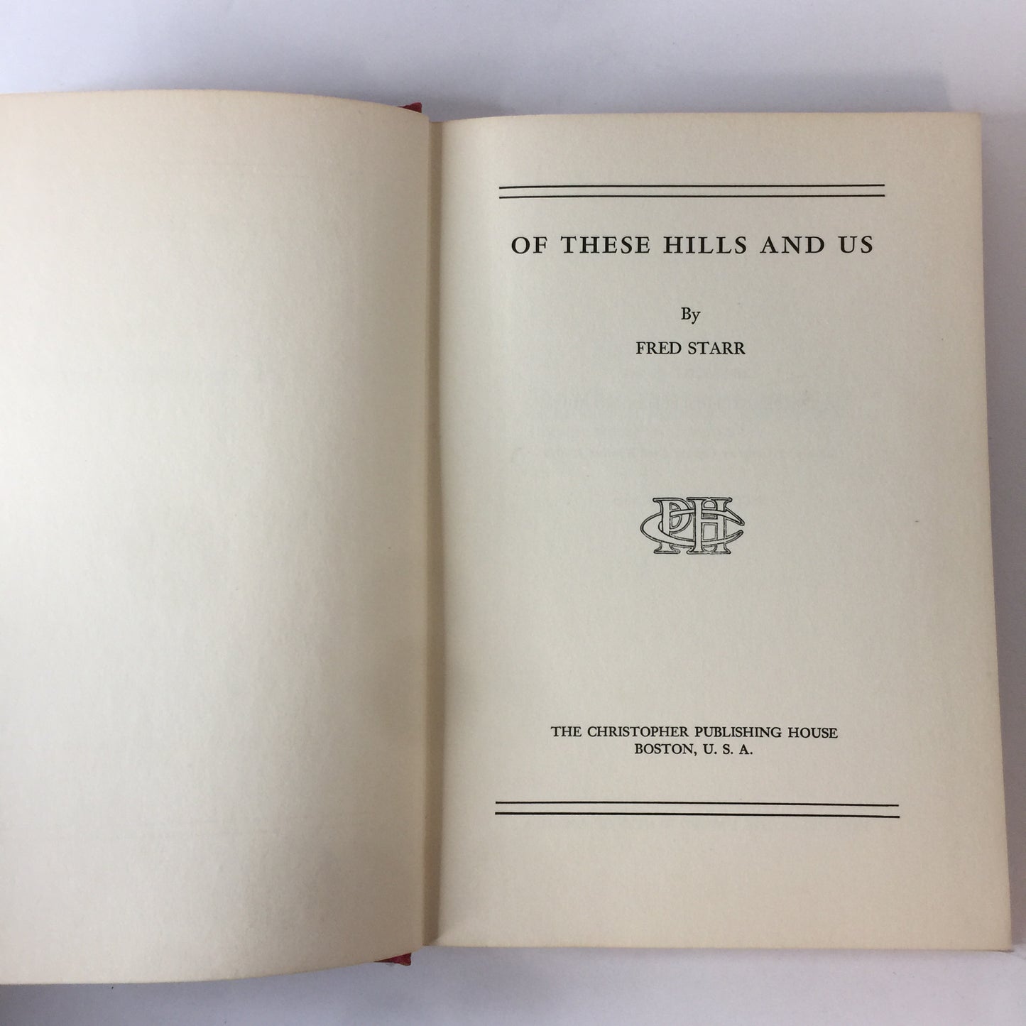 Of These Hills And Us - Fred Starr - Signed - 1960