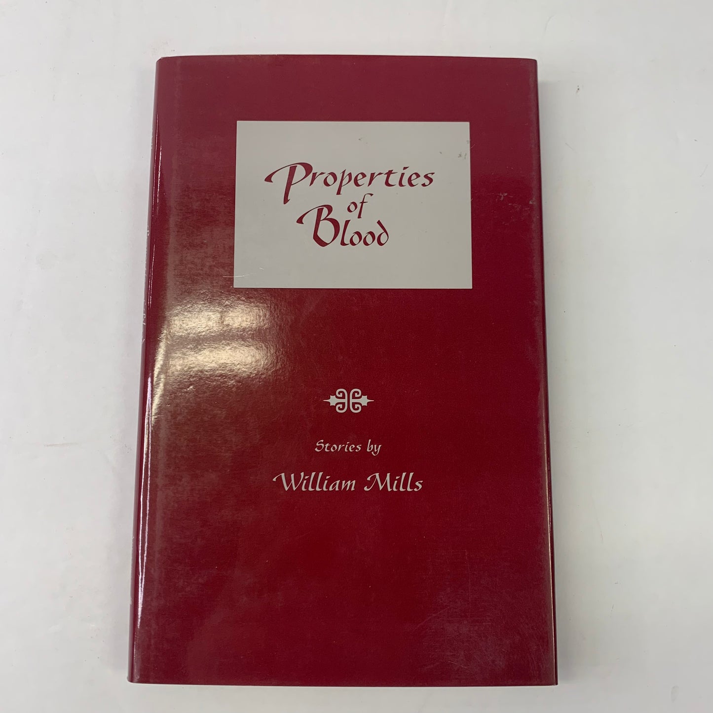 Properties of Blood - William Mills - 1992
