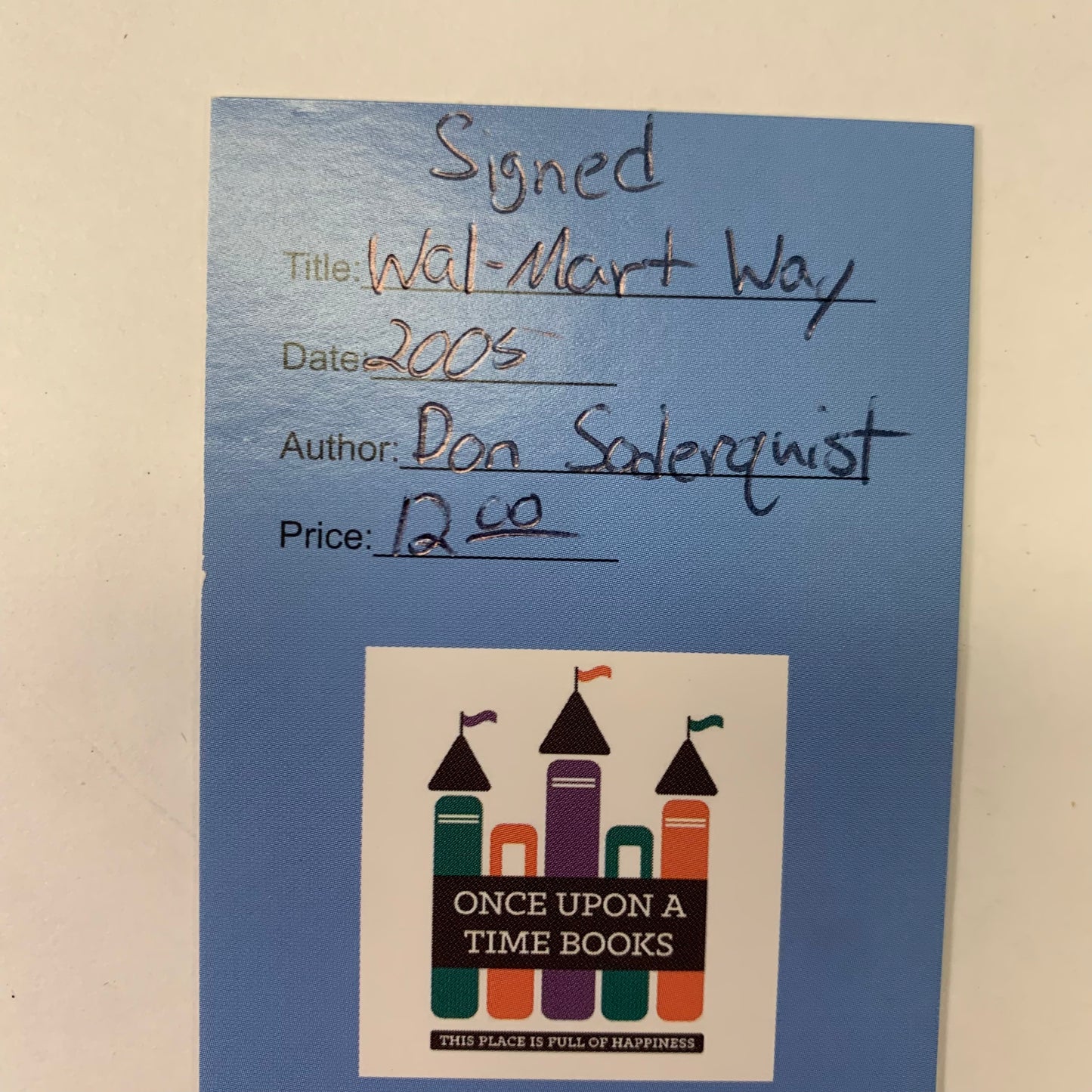 The Wal-Mart Way - Don Soderquist - Signed - 2005
