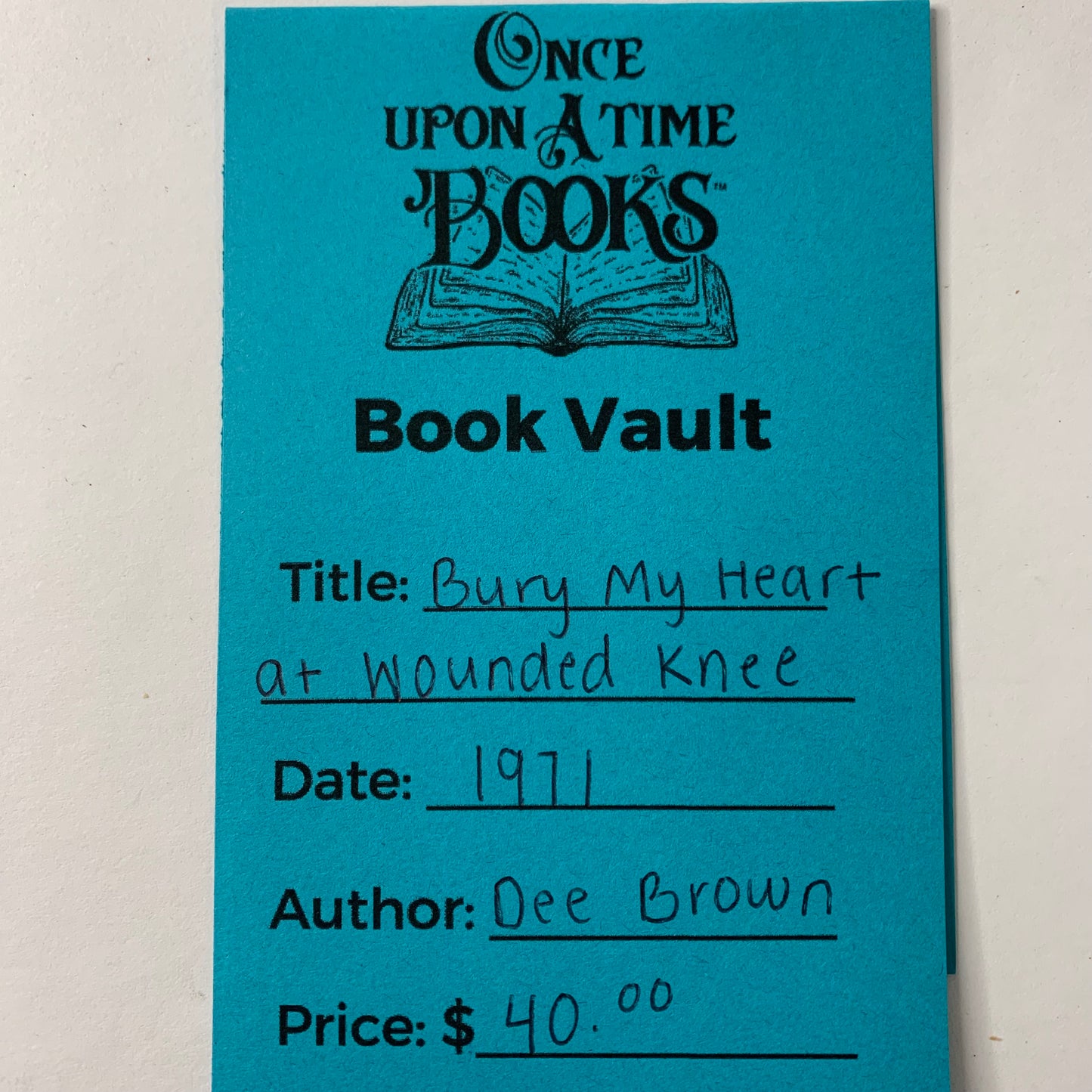 Bury My Heart at Wounded Knee - Dee Brown - 1971