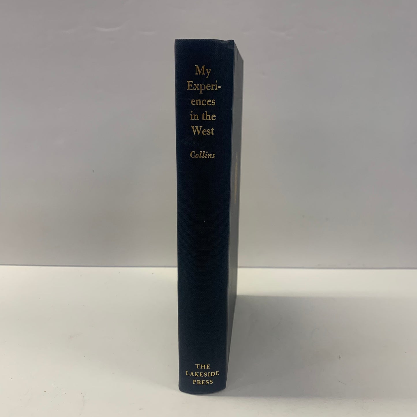 My Experiences in the West - John S. Collins - 1970