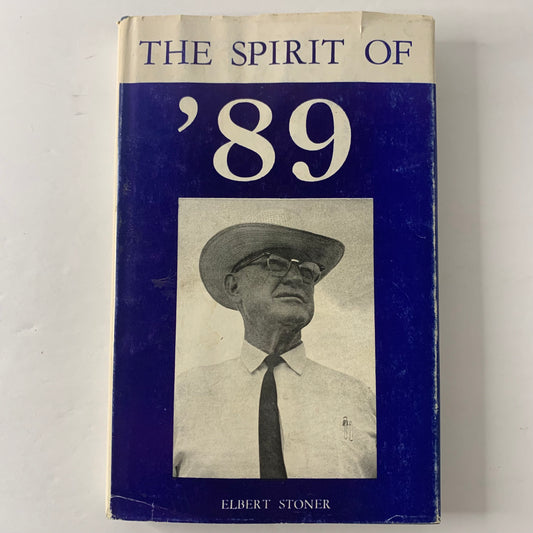 The Spirit of ‘89 - Elbert Stoner - Inscribed - 1st Printing - 1969