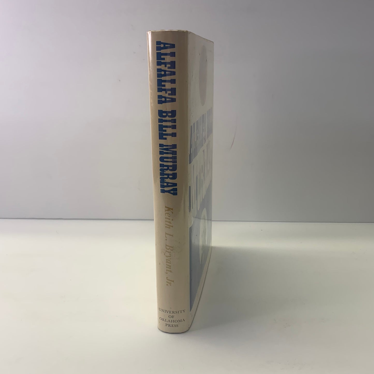 Alfalfa Bill Murray - Keith L. Bryant Jr. - 1st Edition - 1968
