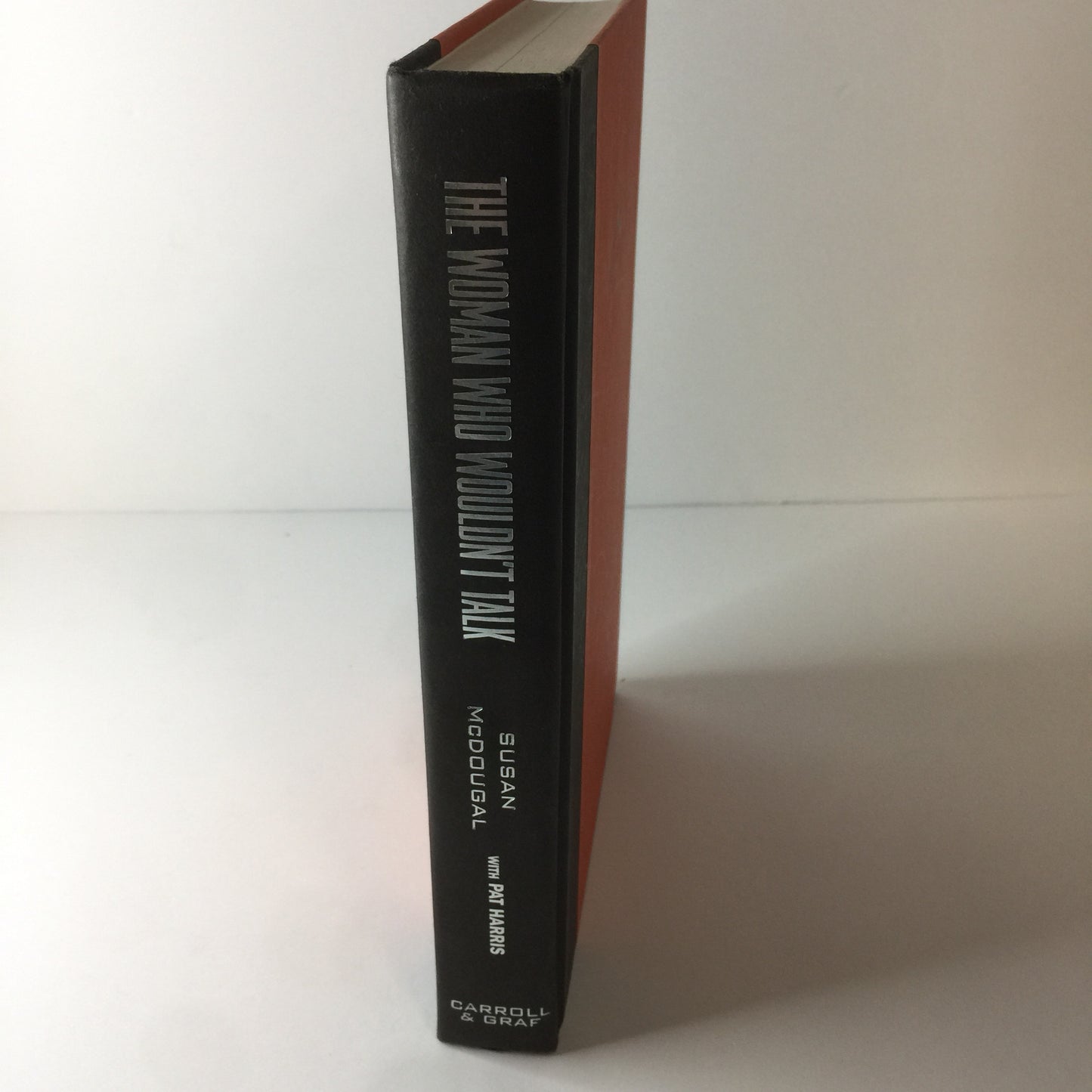 The Woman Who Wouldn’t Talk - Susan McDougal - Signed - 2003