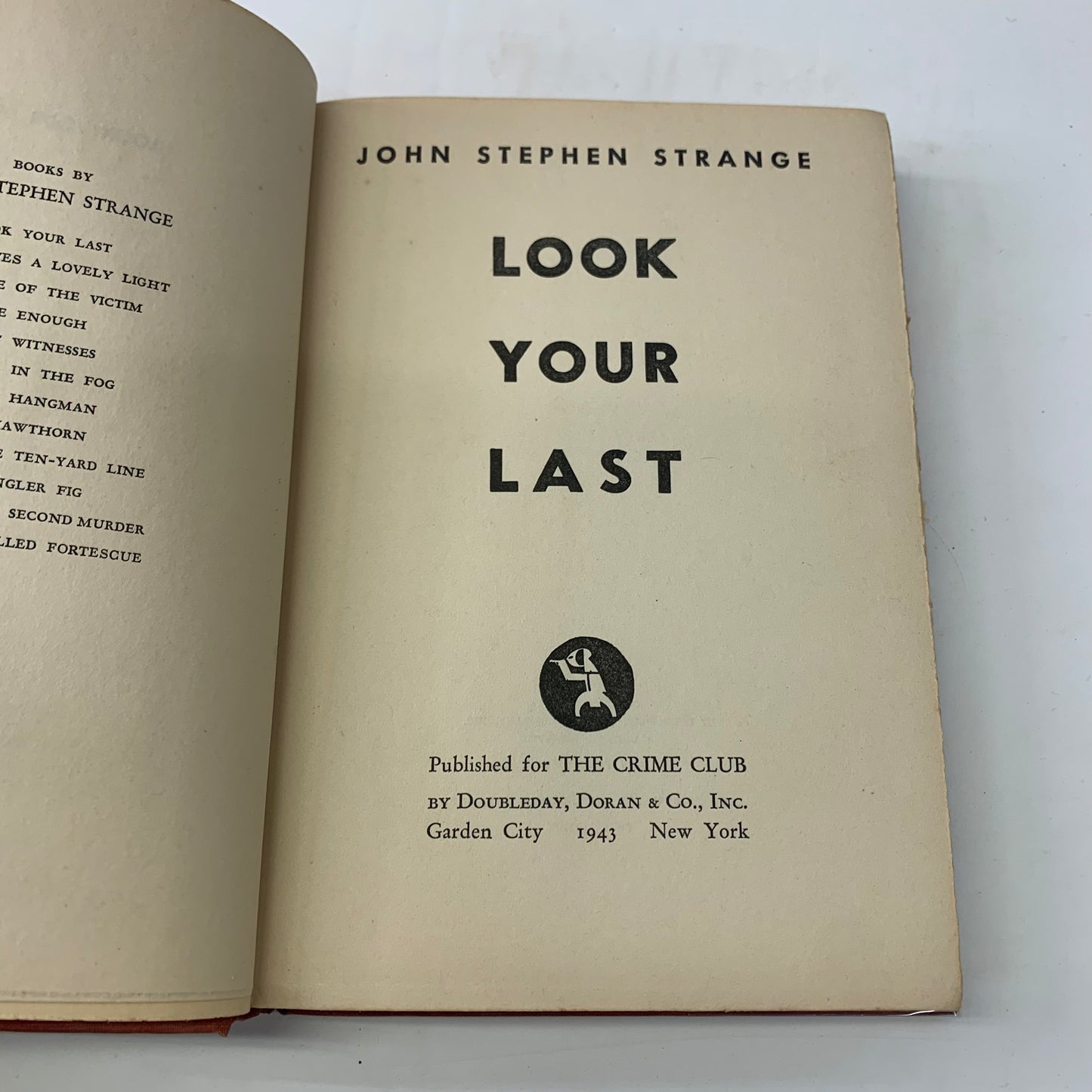 Look Your Last - John Stephen Strange - 1st Edition - 1943
