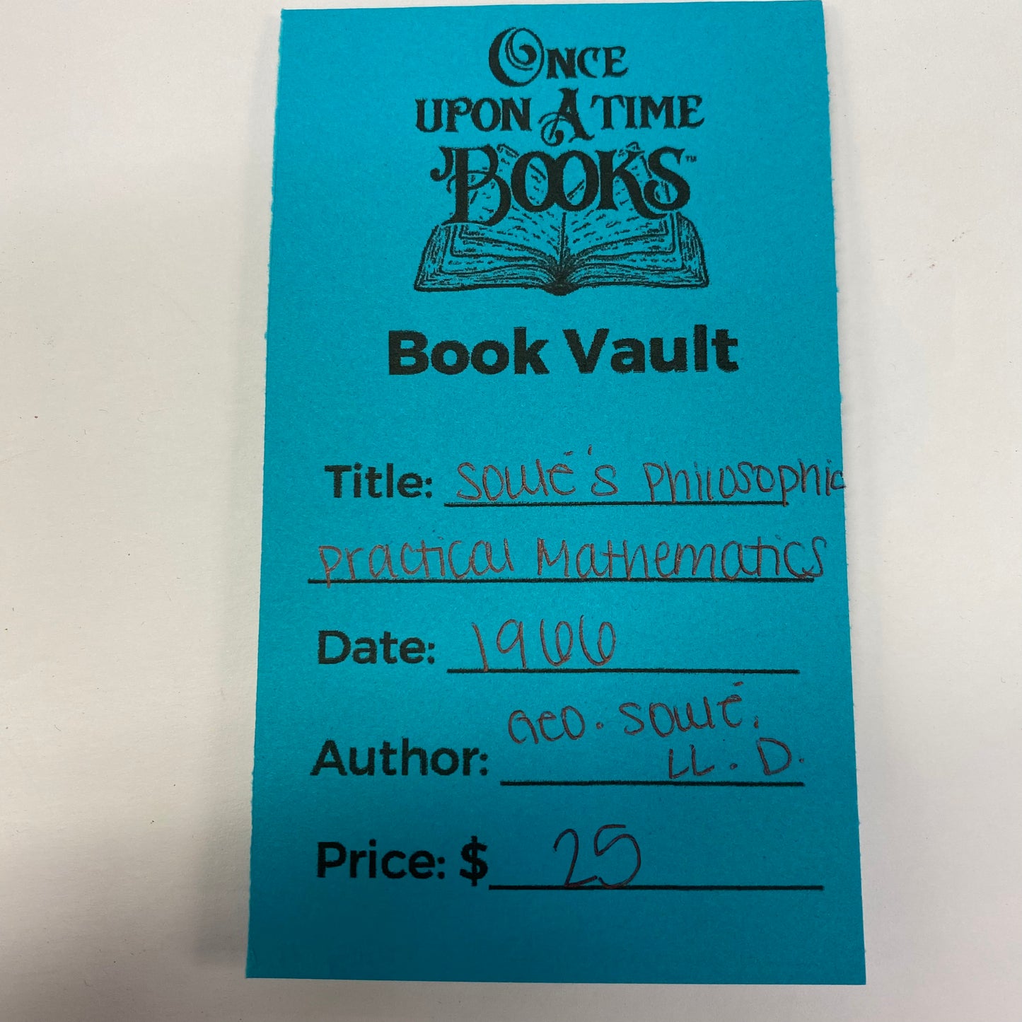 Soulé’s Philosophic Practical Mathematics - Geo. Soulé LL. D. - 1966