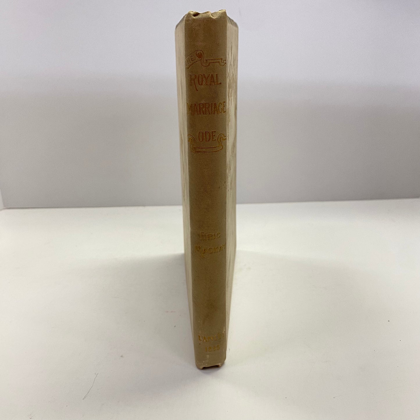 The Royal Marriage Ode - Eric Mackay - Signed - 1893