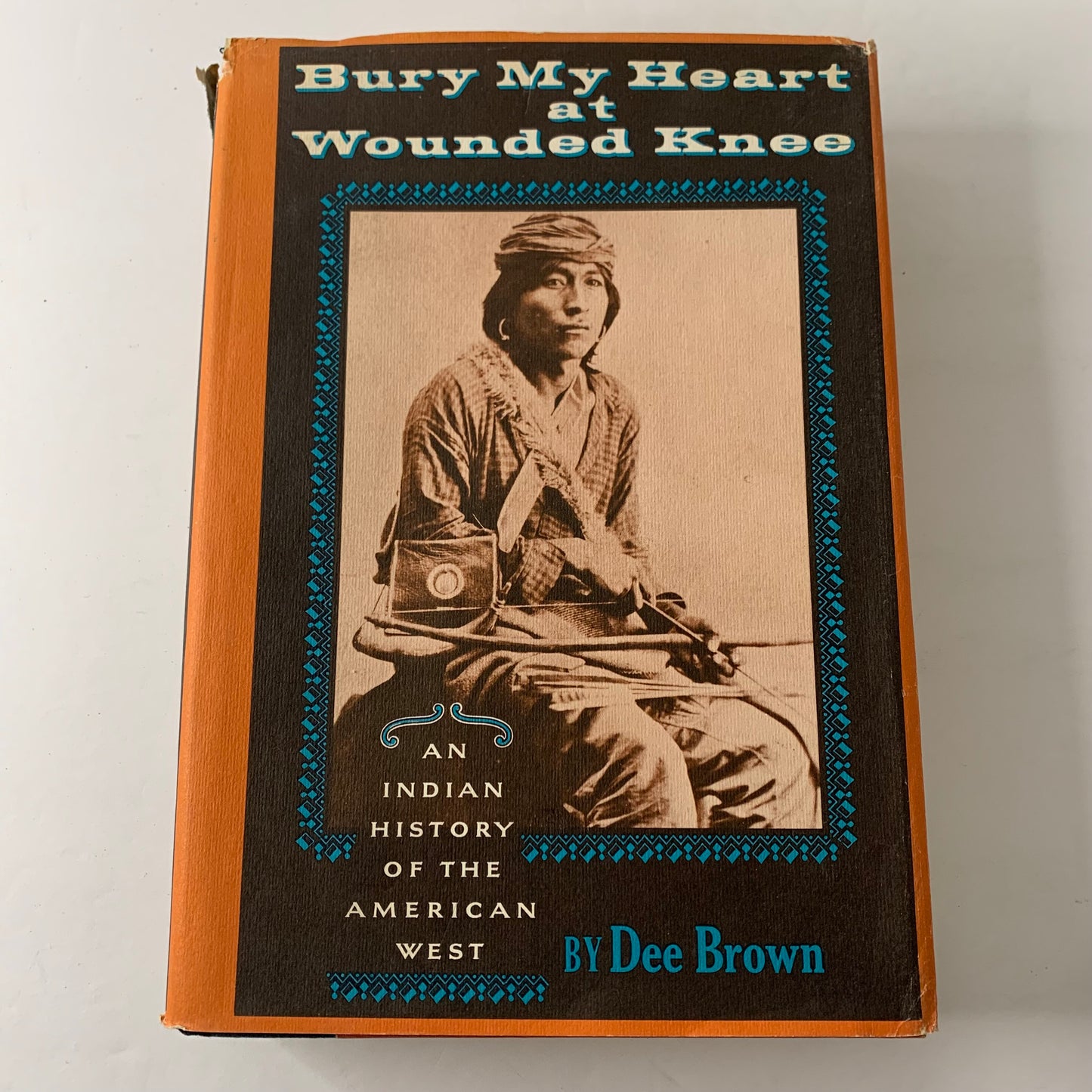 Bury My Heart at Wounded Knee - Dee Brown - 1971